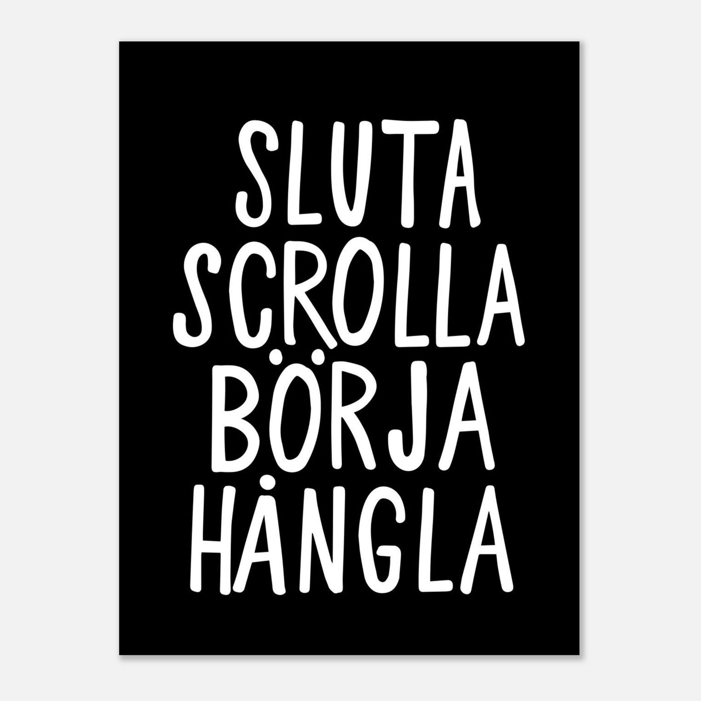 Poster | Sluta scrolla