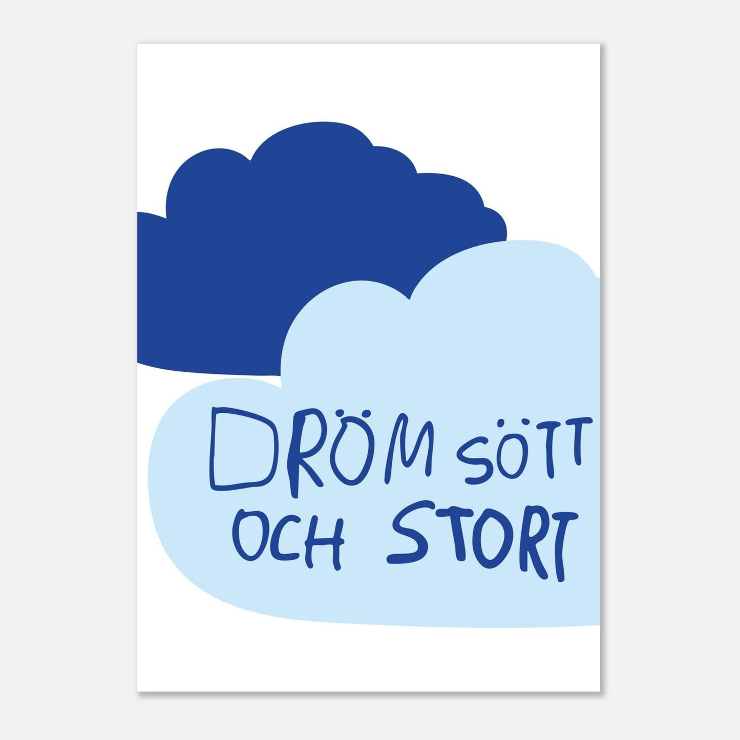 Poster | Dröm stort