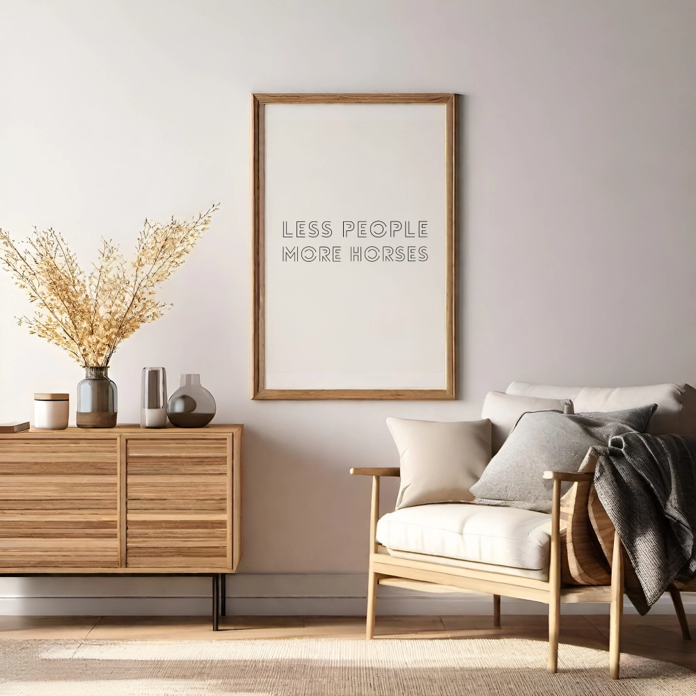 Less People, More Horses - Horse Quote Poster
