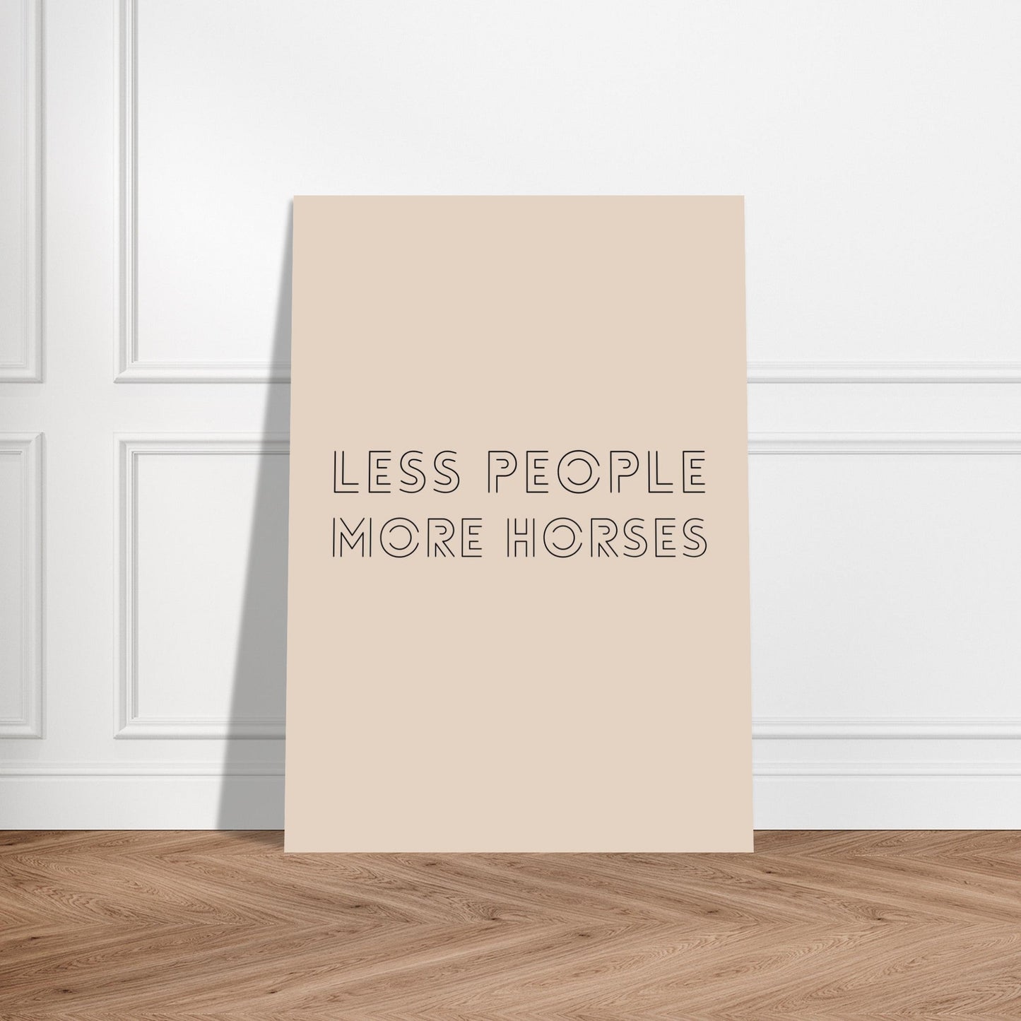 Less People, More Horses - Horse Quote Poster
