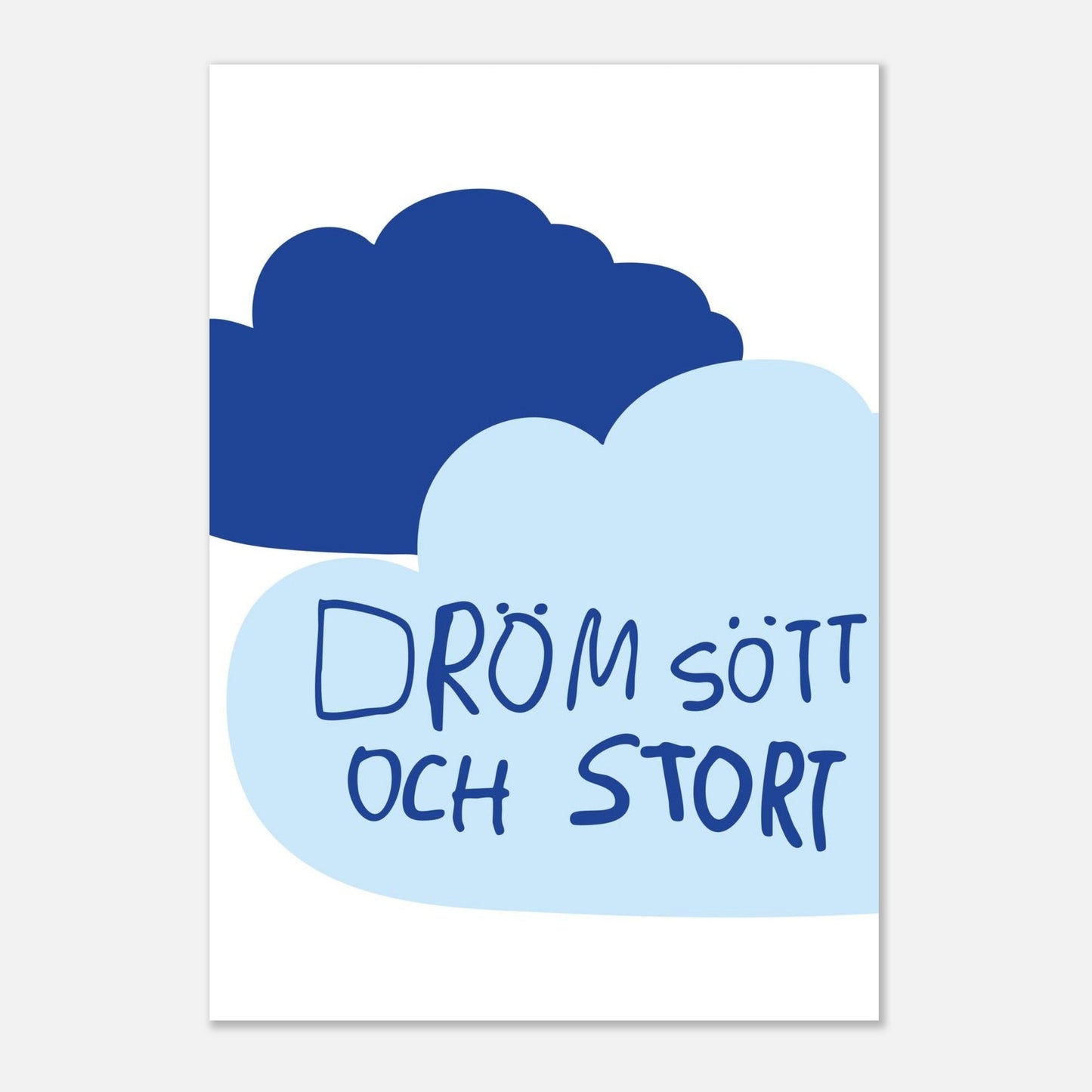 Poster | Dröm stort