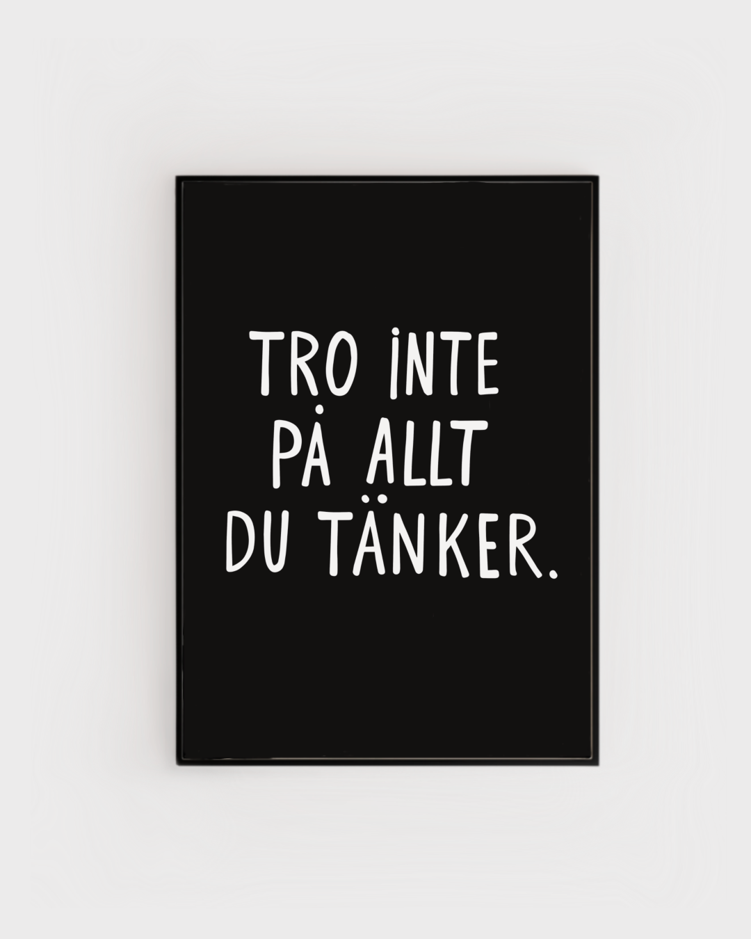 Poster | Tro inte på