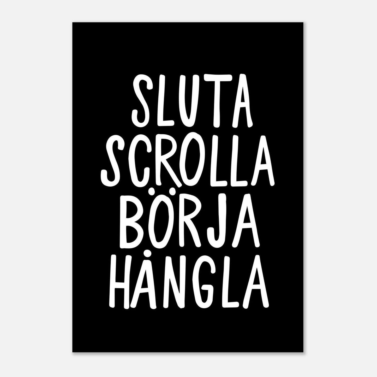 Poster | Sluta scrolla