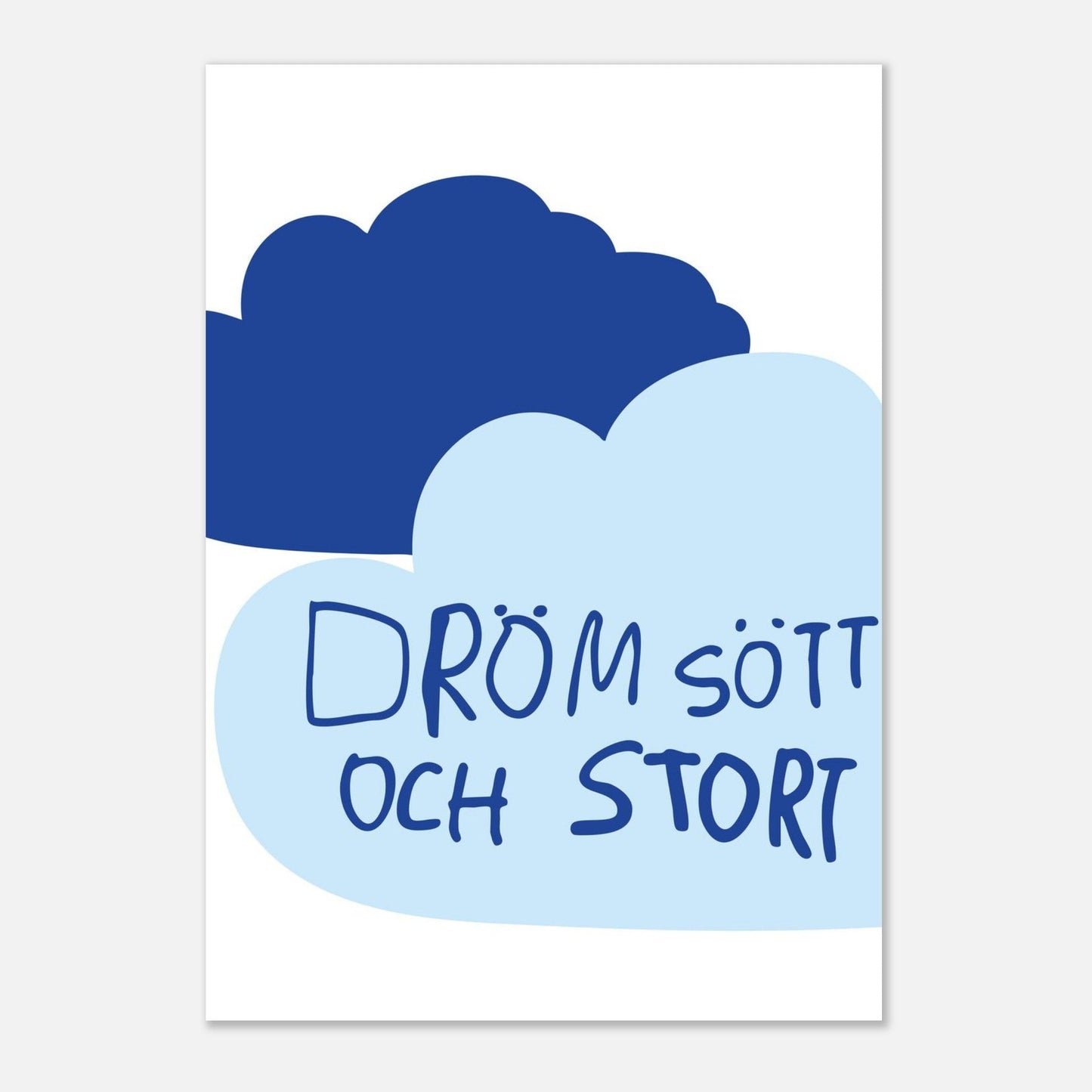 Poster | Dröm stort