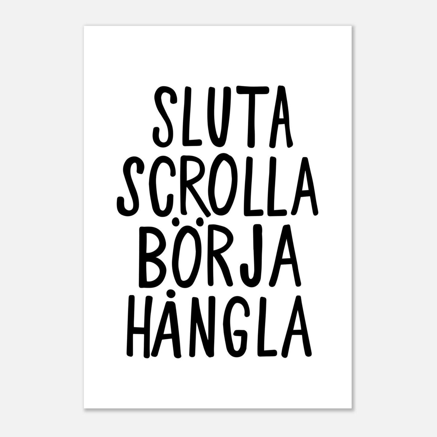 Poster | Sluta scrolla